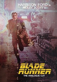 Blade Runner: The Analogue Cut - Fanedit.org